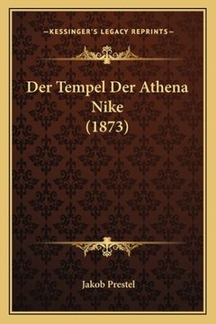 portada Der Tempel Der Athena Nike (1873) (en Alemán)