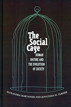 portada The Social Cage: Human Nature and the Evolution of Society 