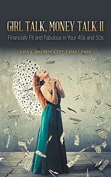 portada Girl Talk, Money Talk ii: Financially fit and Fabulous in Your 40s and 50s (en Inglés)
