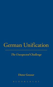 portada German Unification: The Unexpected Challenge (German Historical Perspectives) (en Inglés)