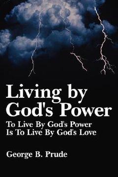 portada living by god's power: to live by god's power is to live by god's love (en Inglés)
