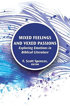 portada Mixed Feelings and Vexed Passions: Exploring Emotions in Biblical Literature (Resources for Biblical Study 90) (en Inglés)