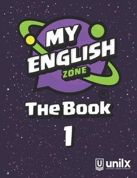 portada My English Zone The Book 1 (en Inglés)