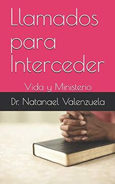 portada Llamados Para Interceder: Vida y Ministerio (in Spanish)