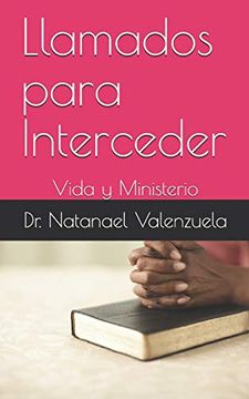 portada Llamados Para Interceder: Vida y Ministerio