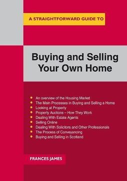 portada A Straightforward Guide to Buying and Selling Your own Home (Straightforward Guides) (en Inglés)