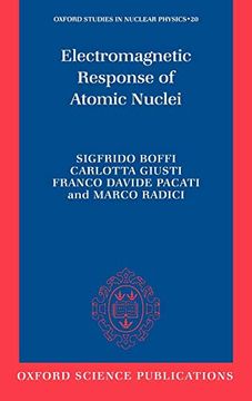 portada Electromagnetic Response of Atomic Nuclei (Oxford Studies in Nuclear Physics) (in English)
