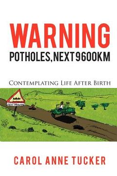 portada warning - potholes, next 9,600 km