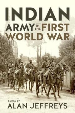 portada The Indian Army in the First World War: New Perspectives (War and Military Culture in South Asia, 1757-1947) (en Inglés)