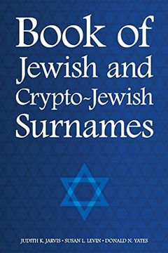 portada Book of Jewish and Crypto-Jewish Surnames (Dna Consultants Series on Consumer Genetics) (Volume 3) (en Inglés)