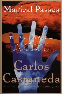 portada Magical Passes: The Practical Wisdom of the Shamans of Ancient Mexico (en Inglés)