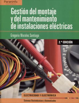 portada Gestión del Montaje y Mantenimiento de Instalaciones Eléctricas 2. ª Edición 2018 (in Spanish)