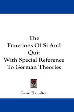 portada the functions of si and qui: with special reference to german theories