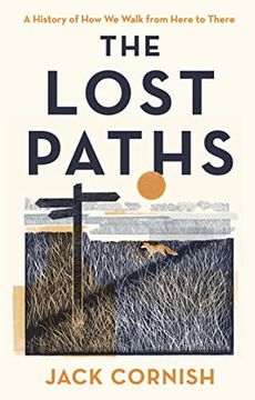 portada The Lost Paths: A History of how we Walk From Here to There