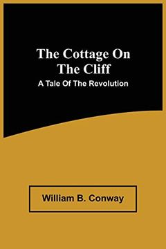 portada The Cottage on the Cliff; A Tale of the Revolution (en Inglés)