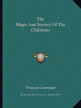 portada the magic and sorcery of the chaldeans (en Inglés)