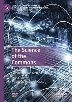 portada The Science of the Commons: A Note on Communication Methodology (en Inglés)