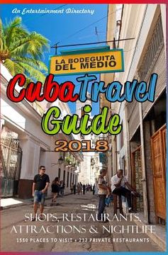 portada Cuba Travel Guide 2018: Shops, Restaurants, Attractions and Nightlife (in English)