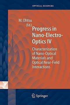 portada progress in nano-electro optics iv: characterization of nano-optical materials and optical near-field interactions (en Inglés)