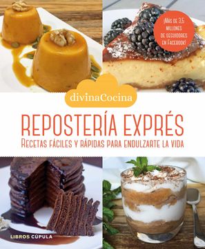 portada Repostería Exprés: Recetas Fáciles y Rápidas Para Endulzarte la Vida (Cocina) (in Spanish)