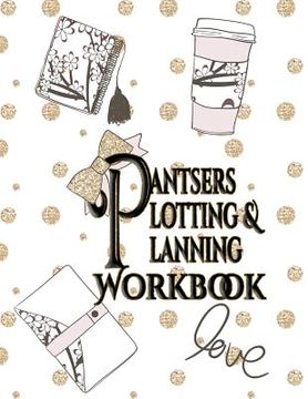 portada Pantsers Plotting & Planning Workbook 50 (in English)