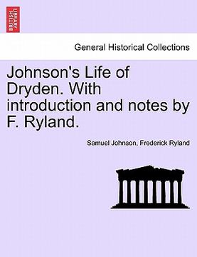 portada johnson's life of dryden. with introduction and notes by f. ryland. (in English)