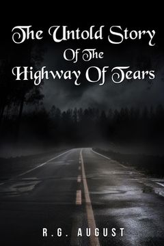 portada The Untold Story of the Highway of Tears (en Inglés)