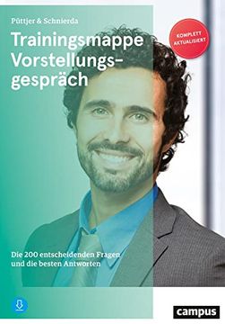 portada Trainingsmappe Vorstellungsgespräch: Die 200 Entscheidenden Fragen und die Besten Antworten Püttjer, Christian and Schnierda, uwe (in German)