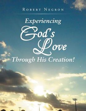 portada Experiencing God's Love Through His Creation! (en Inglés)