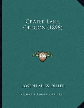 portada crater lake, oregon (1898) (en Inglés)