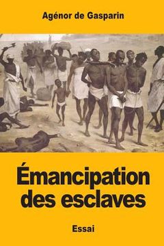 portada Émancipation des esclaves (in French)