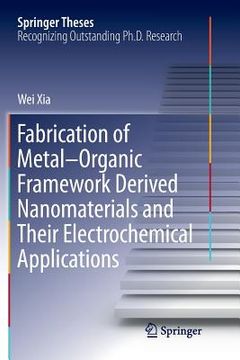 portada Fabrication of Metal-Organic Framework Derived Nanomaterials and Their Electrochemical Applications (en Inglés)