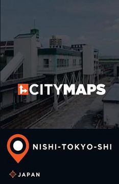 portada City Maps Nishi-Tokyo-shi Japan (in English)