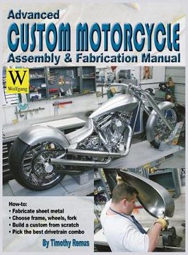 portada Advanced Custom Motorcycle Assembly & Fabrication (in English)