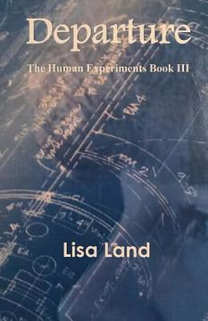 portada Departure: The Human Experiments Book 3 (in English)
