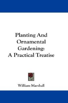 portada planting and ornamental gardening: a practical treatise (in English)