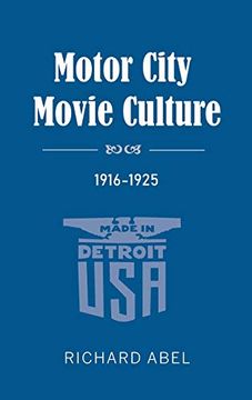 portada Motor City Movie Culture, 1916-1925 (en Inglés)