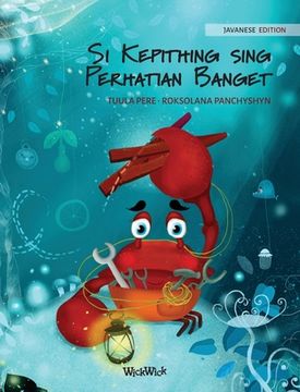 portada Si Kepithing Sing Perhatian Banget (Javanese Edition of "The Caring Crab") (1) (Colin the Crab) (in Javanés)