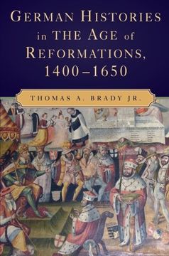 portada German Histories in the age of Reformations, 1400-1650 (in English)
