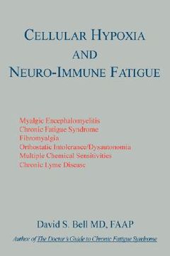 portada cellular hypoxia and neuro-immune fatigue