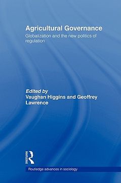 portada agricultural governance: globalization and the new politics of regulation