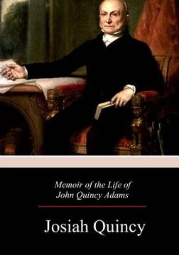 portada Memoir of the Life of John Quincy Adams (en Inglés)