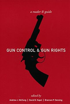portada Gun Control and gun Rights: A Reader and Guide (en Inglés)