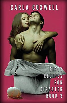 portada Fifty Recipes for Disaster: A new Adult Romance Series - Book 3: Volume 3 (Fifty Recipes for Disaster new Adult Romance Series) (en Inglés)