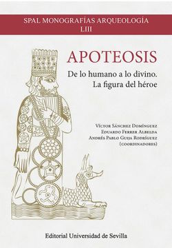 portada Apoteosis: De lo Humano a lo Divino. La Figura del Héroe (in Spanish)
