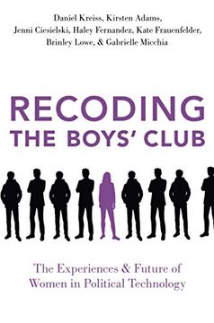 portada Recoding the Boys'Club: The Experiences and Future of Women in Political Technology (en Inglés)