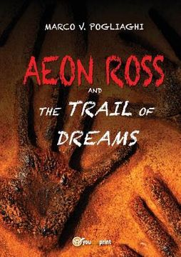 portada Aeon Ross and the trail of dream (en Inglés)