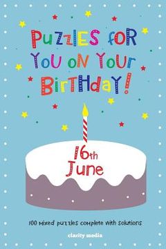 portada Puzzles for you on your Birthday - 16th June (en Inglés)