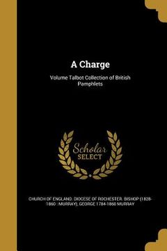 portada A Charge; Volume Talbot Collection of British Pamphlets