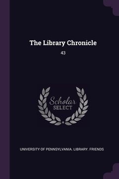 portada The Library Chronicle: 43 (en Inglés)